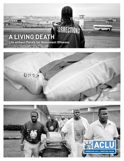 494px x 639px - A Living Death - Life without Parole for Nonviolent Offenses, ACLU, 2013 |  Prison Legal News
