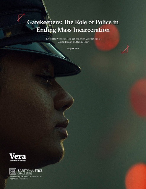 Vera Institute of Justice - Gatekeepers: The Role of Police in Ending Mass  Incarceration, 2019